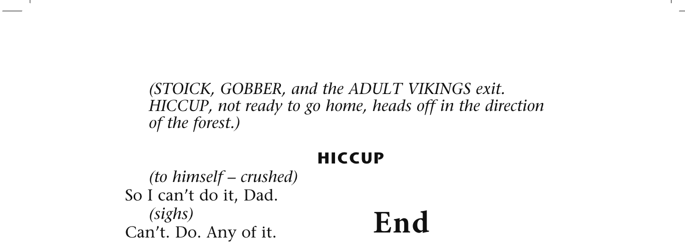 Hiccup, Astrid, Ruffnut, Tuffnut, Fishlegs, Dane, Frostbite, Brita, Sungrass, Stoick, Gobber, Burnthair, Hoarck, Ack, Gudrun, Gertrud, Nore Side