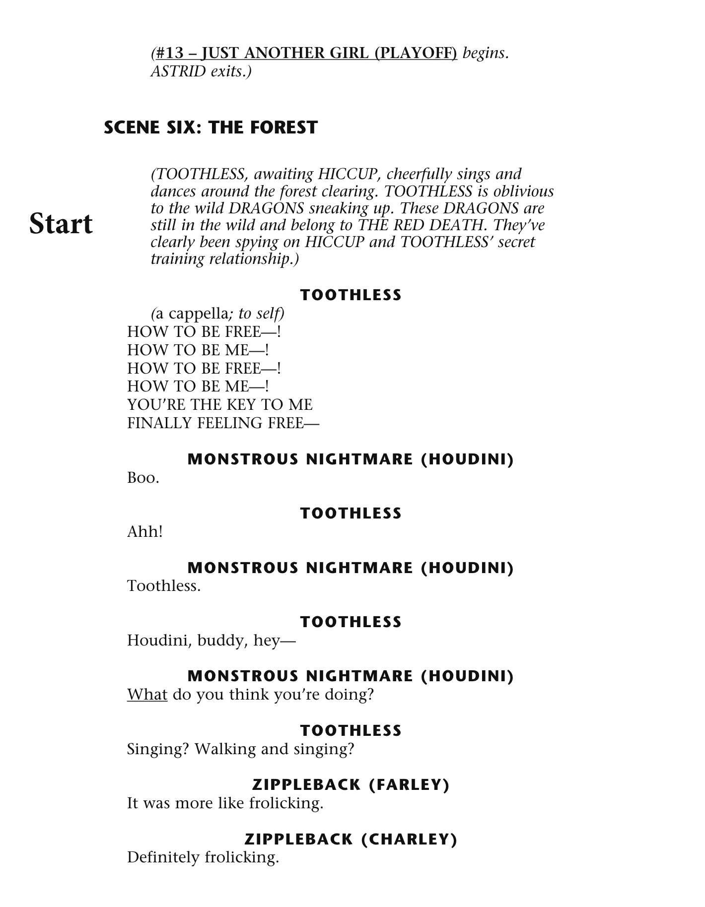Toothless, Zipplebacks, Monstrous Nightmares, Timberjacks, Thunderdrums, Skrills, Scauldrons, Changewings, Deadly Nadder (Blitz) Side
