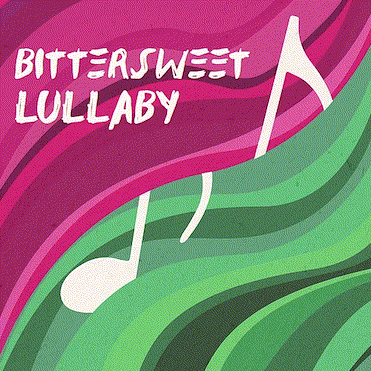 Bittersweet Lullaby