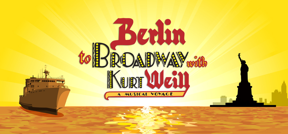 Kurt Weill from Berlin to Broadway 
