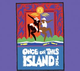 Once On This Island Jr show poster