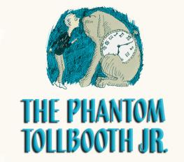 The Phantom Tollbooth Jr