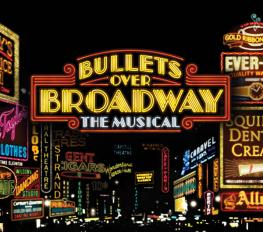 Bullets Over Broadway The Musical show poster