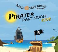 Magic Tree House: Pirates Past Noon