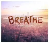 Breathe, Musical, MTI