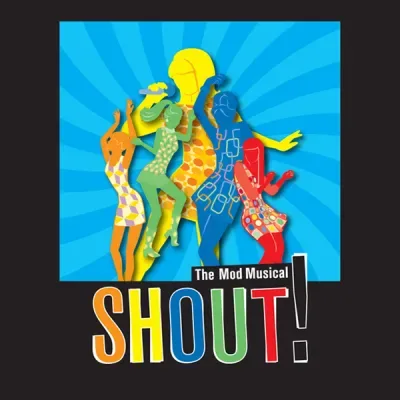 Shout! The Mod Musical