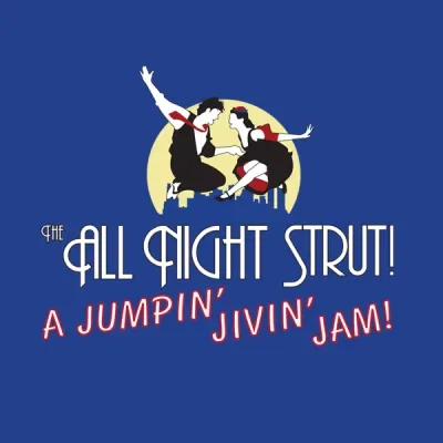 The All Night Strut! A Jumpin' Jivin' Jam logo