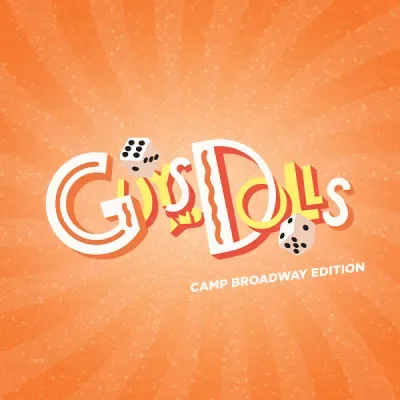 Guys and Dolls Camp Broadway Edition