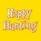 Happy Hunting