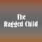 The Ragged Child