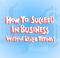 How To Succeed in Business Without Really Trying logo