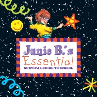 Junie B.'s Essential Survival Guide to School