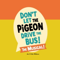 Don't Let the Pigeon Drive the Bus! The Musical! Don't Let the Pigeon Drive the Bus The Musical, book, Mo Willems