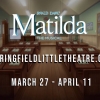 Springfield Little Theatre's Matilda The Musical March 27 – April 11
